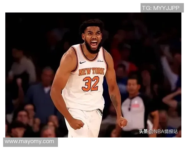 卡尔安东尼唐斯如何在NBA赛场上展现个人魅力与团队价值